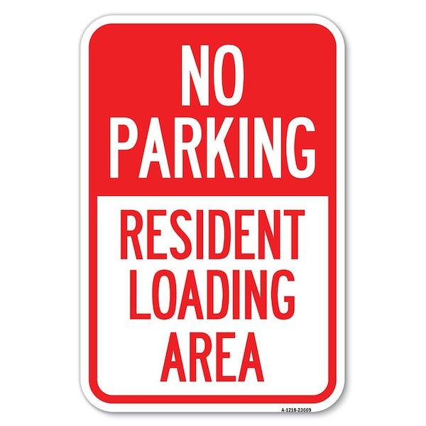 Signmission No Parking Sign No Parking-Resident Lo Heavy-Gauge Aluminum Sign, 12" x 18", A-1218-23669 A-1218-23669 - main